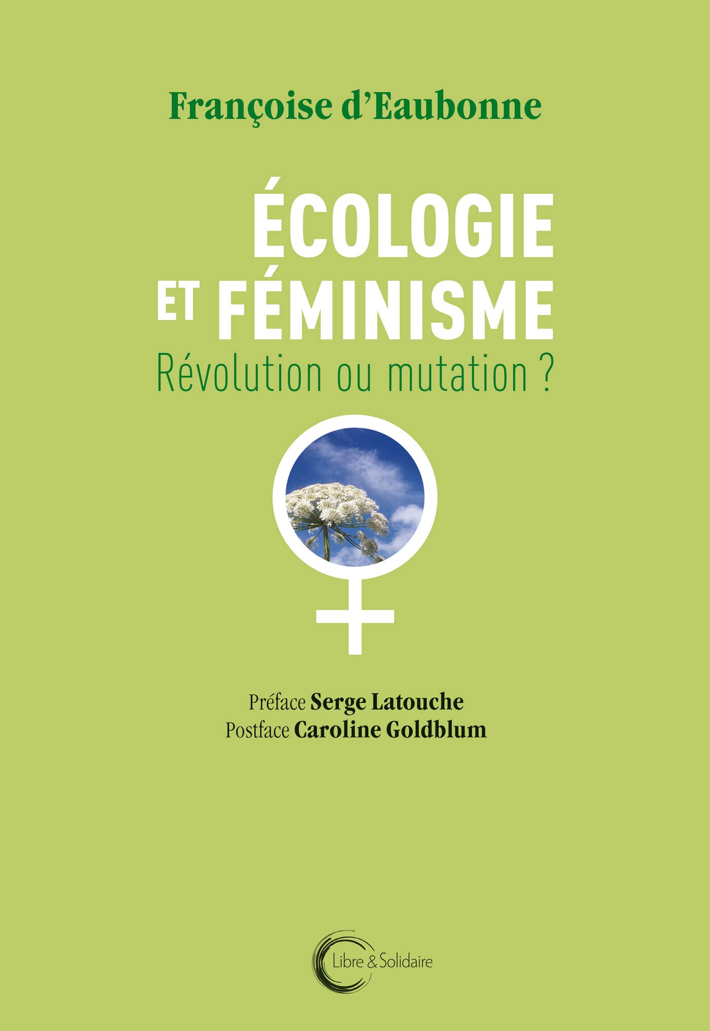 Françoise d’Eaubonne’s Ecofeminism - Books & ideas