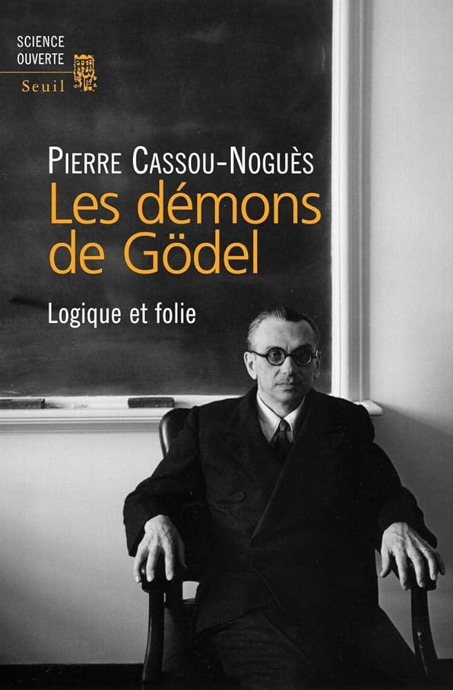 Kurt Gödel Aux Frontières De La Raison Des Théorèmes Aux Théo Rêves